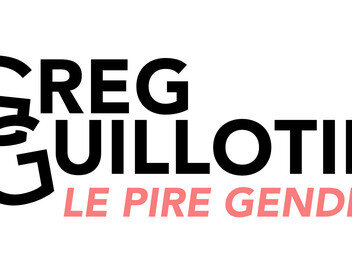 Greg Guillotin Le Pire Gendre